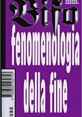 img Franco «Bifo» Berardi  - Fenomenologia della fine  (2020)