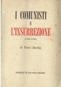 Pietro Secchia - I comunisti e l'insurrezione (1943-1945) (1954) PDF