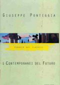 img Giuseppe Pontiggia - I contemporanei del futuro (1998)