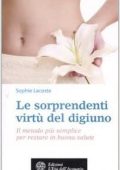 img Sophie Lacoste - Le sorprendenti virtù del digiuno (2008)