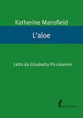Katherine Mansfield - L'aloe (2022) (mp3 - 128 kbps)