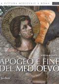 img Serena Romano - La Pittura Medievale a Roma. VI: Apogeo e Fine del Medioevo (1288-1431) 2017