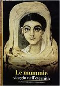 F. Dunand, R. Lichtenberg - Le mummie. Viaggio nell'eternità (1997) PDF