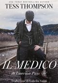 Tess Thompson – Emerson Pass Historical Vol. 3. Il medico di Emerson Pass (2022)