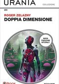 img Roger Zelazny - Doppia dimensione (Urania Collezione 223)(2021)