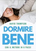 David Thompson - Dormire Bene꞉ Con il metodo in 6 passi (2022) (mp3 - 128 kbps)