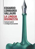 Edoardo Lombardi Vallauri - La lingua disonesta (2019)