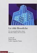 img P. Rossi (a cura di), C. A. Viano (a cura di) - Le città filosofiche (2004)
