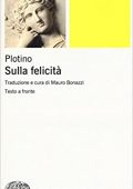 Plotino,	Mauro Bonazzi (a cura di)  - Sulla felicità (2016) PDF