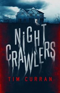 Tim Curran – Nightcrawlers (2022)