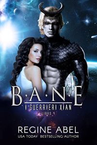 Regine Abel – I Guerrieri Xian Vol. 4. Bane (2022)
