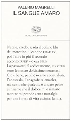 Valerio Magrelli – Il sangue amaro (2014)