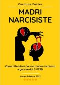 Caroline Foster - Madri narcisiste (2020)