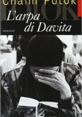 Chaim Potok - L'arpa di Davita (2002)
