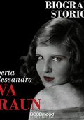 Roberta Dalessandro - Eva Braun꞉ Biografie Storiche (2018) (mp3 - 128 kbps)