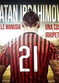 img Daniele Manusia - Zlatan Ibrahimović, una cosa irripetibile (2022) (mp3 - 128 kbps)