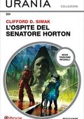 Clifford D. Simak - L'ospite del senatore Horton (2021)