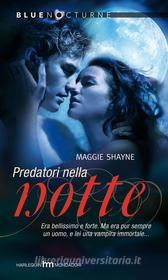 Maggie Shayne – Predatori nella Notte (2010)