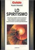 Paola Giovetti - Lo spiritismo (2000)