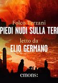 Folco Terzani - A piedi nudi sulla terra (2022) (mp3 - 128 kbps)