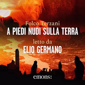 Folco Terzani – A piedi nudi sulla terra (2022) (mp3 – 128 kbps)