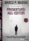 img Marco P. Massai - Scrivere narrativa 5 - Presentarsi agli editori (2014)