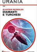 Alastair Reynolds - Diamanti e turchesi (2021)