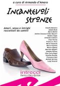 Armando D'Amaro (a cura di) - Incantevoli stronze (2014)