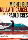 Michel Bussi - Nulla ti cancella (2022) (mp3 - 128 kbps)