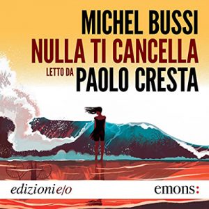 Michel Bussi – Nulla ti cancella (2022) (mp3 – 128 kbps)