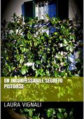img Laura Vignali - Un inconfessabile segreto pistoiese (2020)