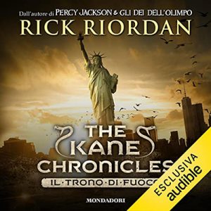Rick Riordan – Il trono di fuoco꞉ The Kane Chronicles 2 (2022) (mp3 – 128 kbps)