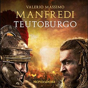 Valerio Massimo Manfredi – Teutoburgo (2017) (mp3 – 64 kbps)