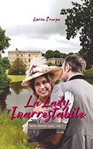 Lucia Scarpa – Benson Love Vol. 1. La Lady inarrestabile (2022)