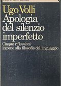 Ugo Volli  - Apologia del silenzio imperfetto (1991) PDF