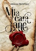 Amalia Frontali - Mia Cara Jane. Lettere a Jane Austen (2022)