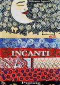 img Silvano Agosti - Incanti. Poesie  (2015)