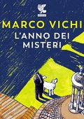 Marco Vichi - L'anno dei misteri꞉ Le indagini del commissario Bordelli 9 (2022) (mp3 - 128 kbps)