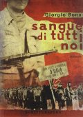img Giorgio Bona - Sangue di Tutti Noi (2012)