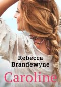 Rebecca Brandewyne  - Caroline (2019)