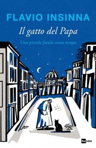 Flavio Insinna – Il gatto del Papa. Una piccola favola senza tempo. Ediz. illustrata (2021)