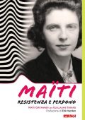 Maïti Girtanner, Guillaume Tabard - Maïti. Resistenza e perdono (2022)