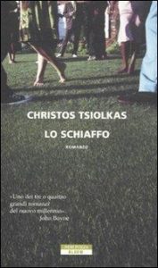 Christos Tsiolkas  – Lo schiaffo  (2012)