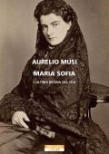 Aurelio Musi - Maria Sofia. L'ultima regina del Sud  (2022)