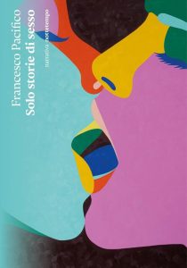 Francesco Pacifico – Solo storie di sesso (2022)