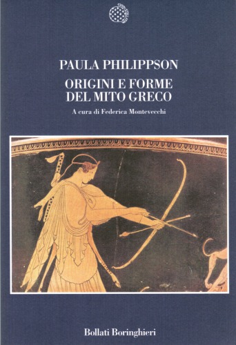 Paula Philippson – Origini e Forme del Mito Greco (2006)