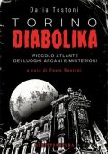 Paolo Ranzani (a cura di) - Daria Testoni. Torino diabolika (2020)