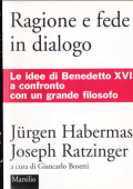 img Jürgen Habermas, Joseph Ratzinger - Ragione e fede in dialogo (2005)