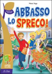 Maria Vago – Abbasso lo spreco (2022)