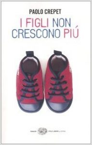 Paolo Crepet – I figli non crescono più (2010)